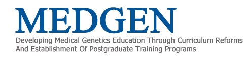Developing Medical Genetics Education Through Curriculum Reforms And Establishment of Postgraduate Training Programs